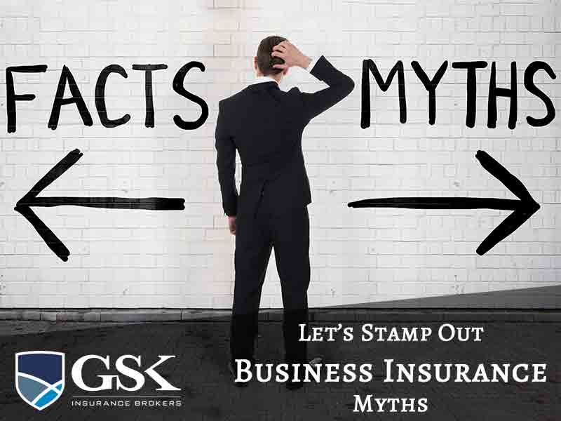 Business Insurance Myths