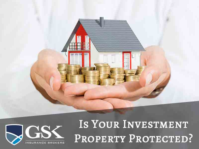 The Risks of Having an Investment Property Make Sure Youre Covered